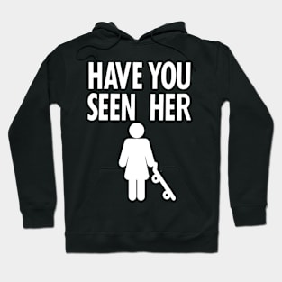 Have You Seen Her Hoodie